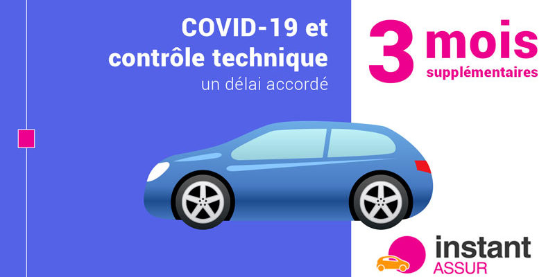 contrôle technique et période de confinement du covid-19, un délai de 3 mois supplémentaire est accordé